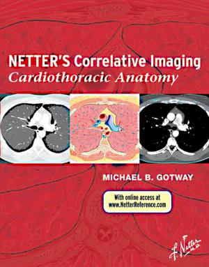 Book cover of Netter’s Correlative Imaging: Cardiothoracic Anatomy E-Book