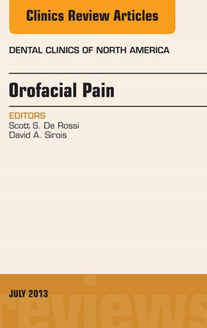Cover of the book Orofacial Pain, An Issue of Dental Clinics, E-Book by Michael Belden