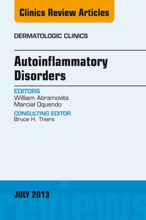 Cover of the book Autoinflammatory Disorders, an Issue of Dermatologic Clinics, E-Book by Ulrich-Christian Smolenski, Johannes Buchmann, Lothar Beyer, Gabriele Harke, Jens Pahnke, Wolfram Seidel