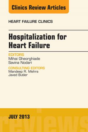Cover of the book Hospitalization for Heart Failure, An Issue of Heart Failure Clinics, E-Book by Judith E. Deutsch, PT, PhD, Ellen Z. Anderson, PT, MA, GCS