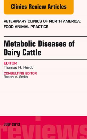 bigCover of the book Metabolic Diseases of Ruminants, An Issue of Veterinary Clinics: Food Animal Practice, E-Book by 