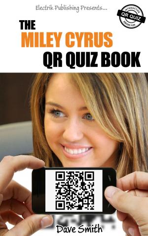 Cover of the book The Miley Cyrus QR Book Quiz by SALT