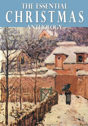 Cover of the book The Essential Christmas Anthology by Evan L. Katz, M.C., LPC