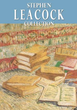 Cover of the book Stephen Leacock Collection by Neal Schaffer