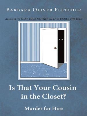 Cover of the book Is That Your Cousin in the Closet? by Linda Gannon Mucha