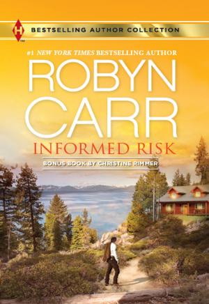 Cover of the book Informed Risk & A Hero for Sophie Jones by Justine Davis