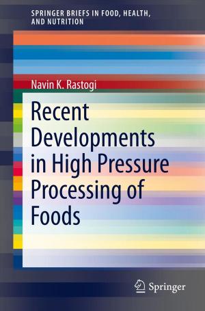 Cover of the book Recent Developments in High Pressure Processing of Foods by A. J. Medland