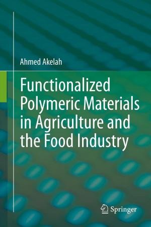 Cover of the book Functionalized Polymeric Materials in Agriculture and the Food Industry by Robert W. Rieber