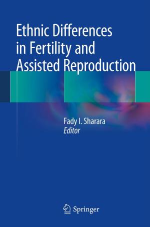 bigCover of the book Ethnic Differences in Fertility and Assisted Reproduction by 