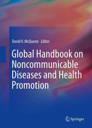 Cover of the book Global Handbook on Noncommunicable Diseases and Health Promotion by Brent G. Petty