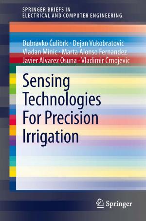 Cover of the book Sensing Technologies For Precision Irrigation by Pedro A. Prieto, Charles A. S. Hall