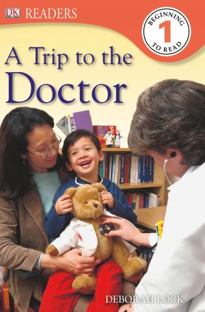 Book cover of DK Readers: A Trip to the Doctor