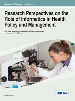 Cover of the book Research Perspectives on the Role of Informatics in Health Policy and Management by 