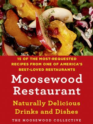 Book cover of Moosewood Restaurant Naturally Delicious Drinks and Dishes