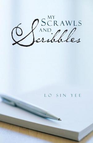Cover of the book My Scrawls and Scribbles by Susen Mattison Molé