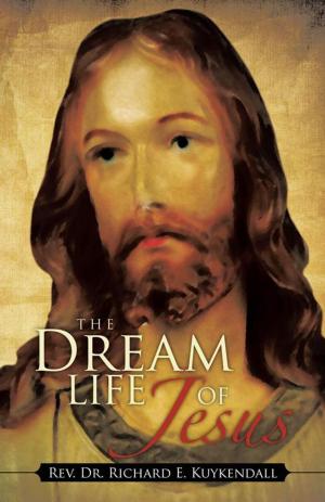 Cover of the book The Dream Life of Jesus by Edward Moldenhauer