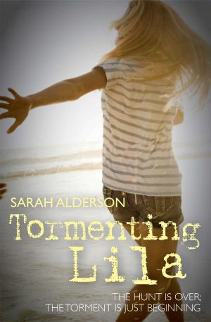 Cover of the book Tormenting Lila by James Argent