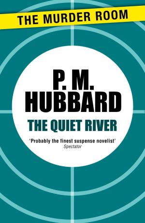 Cover of the book The Quiet River by Jonathan Burke