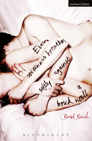 Cover of the book Even Stillness Breathes Softly Against a Brick Wall by Anna Myers
