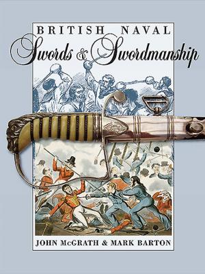 Cover of the book British Naval Swords and Swordmanship by Jim  Blake