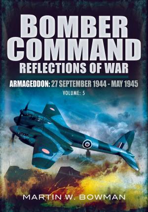 Cover of the book Bomber Command Reflections of War by Annett, Roger