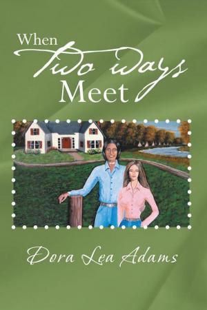 Cover of the book When Two Ways Meet by John Teton