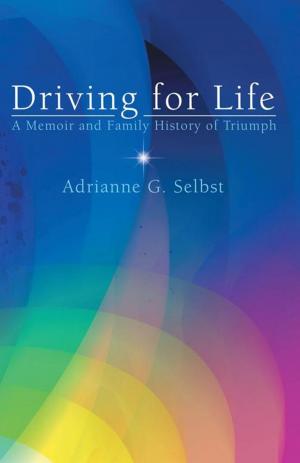 Cover of the book Driving for Life by Ron Austin