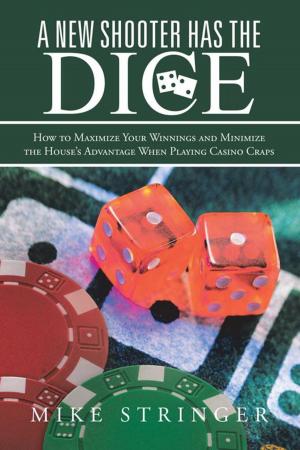Cover of the book A New Shooter Has the Dice by Elizabeth Whitmer