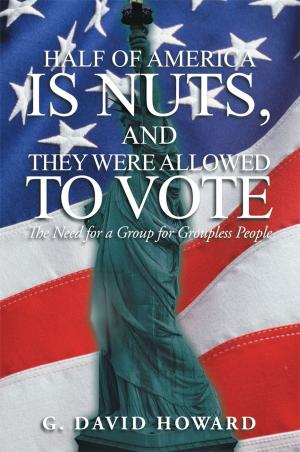 Cover of the book Half of America Is Nuts, and They Were Allowed to Vote by Students of Pierce Middle School