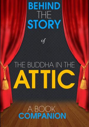 Cover of The Buddha in the Attic - Behind the Story (A Book Companion)
