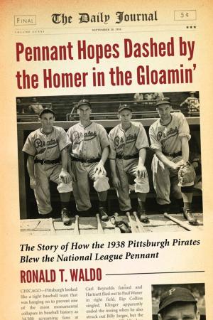 Cover of the book Pennant Hopes Dashed by the Homer in the Gloamin' by Janet C. Pittard