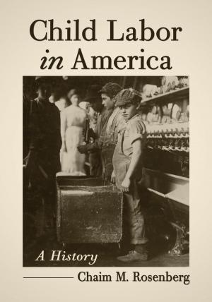 Cover of the book Child Labor in America by Dani Cavallaro