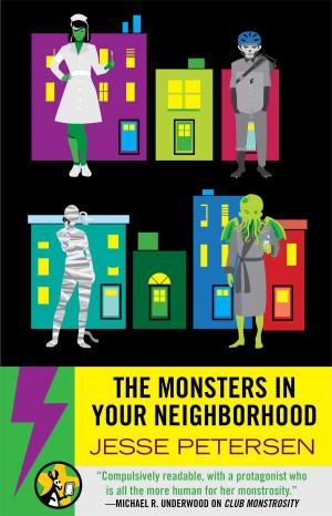 Cover of the book The Monsters in Your Neighborhood by Ivy Alexander