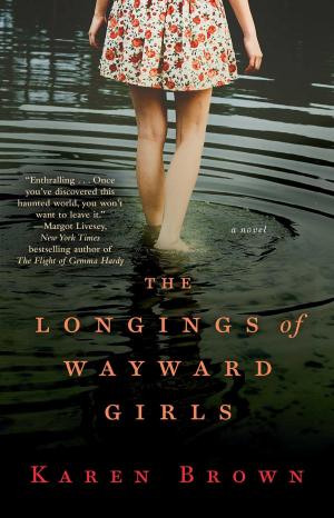 Cover of the book The Longings of Wayward Girls by Emma McLaughlin, Nicola Kraus