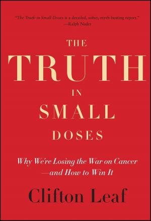 Cover of the book The Truth in Small Doses by Jennet Conant