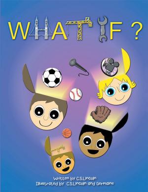 Cover of the book What If by Kimberlie K. Hunt-Hill