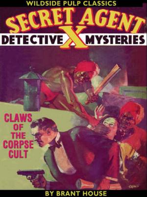 Cover of the book Secret Agent X: Claws of the Corpse Cult by Brian Stableford