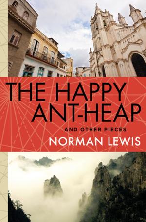 Cover of the book The Happy Ant-Heap by Clancy Sigal