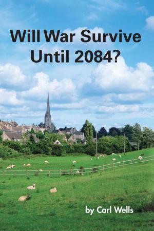 Cover of the book Will War Survive Until 2084? by Karen Zauder Brass