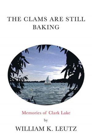 Cover of the book The Clams Are Still Baking by Eddie Howell Sr.