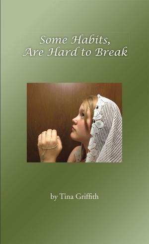 Cover of the book Some Habits, Are Hard to Break by Lily Sparkletoon