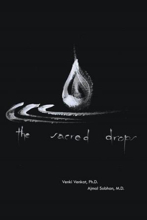 Cover of the book The Sacred Drops by John Ahern