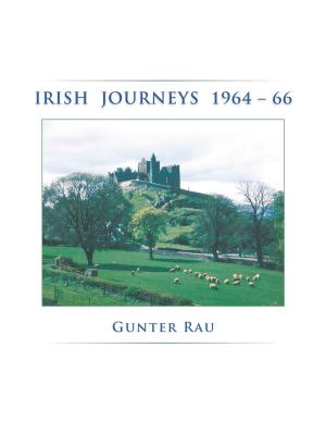 Cover of the book Irish Journeys 1964-66 by Chandru Gidwani