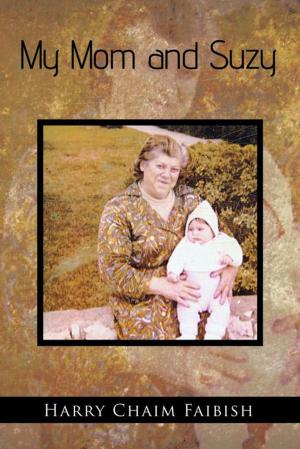 Cover of the book My Mom and Suzy by PJ Questel