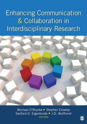 Cover of the book Enhancing Communication & Collaboration in Interdisciplinary Research by Ajai S Gaur, Sanjaya S Gaur