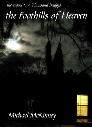 Cover of the book The Foothills of Heaven by Elizabeth Holland Kern, Patrick Kern