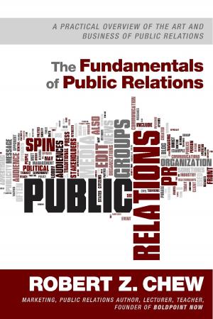 Cover of the book The Fundamentals of Public Relations by Anne Elizabeth Barber