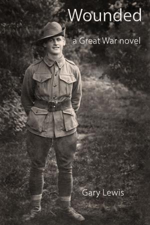 Book cover of Wounded: A Great War Novel