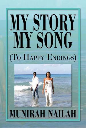 Cover of the book My Story My Song (To Happy Endings) by Lisa Sasser Lamey
