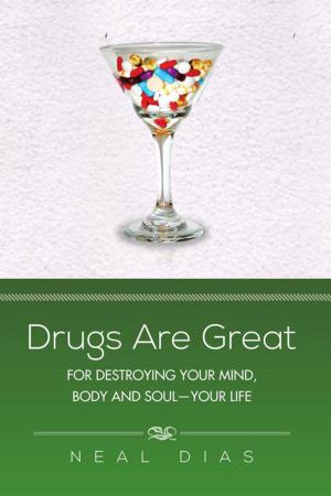 Cover of the book Drugs Are Great by Donna Aguiniga